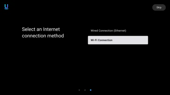 Choose Wi-Fi or Ethernet